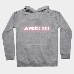 Après ski (pink) Hoodie